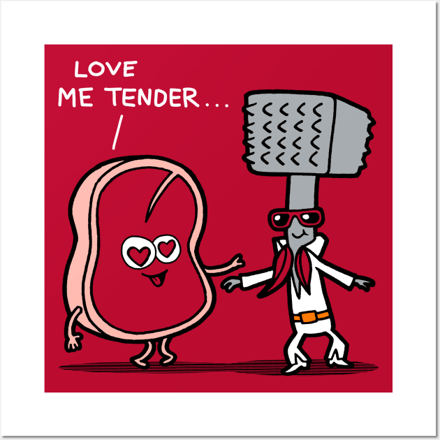 Love Me Tenderizer Funny Cute Relationship Romantic Vintage Retro Funny Valentine Gift Wall Art by BoggsNicolas